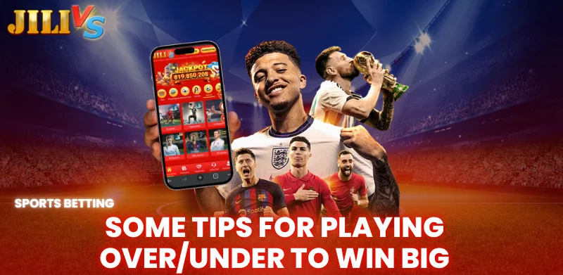 What is Over/Under Bets? Some Tips for Playing Over/Under Bets Effectively 2 some tips for playing over under to win big