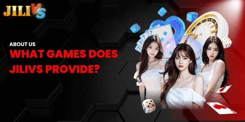 What games does Jilivs provide