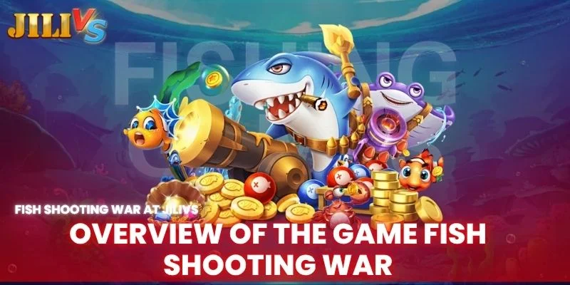 overview of the game fish shooting war