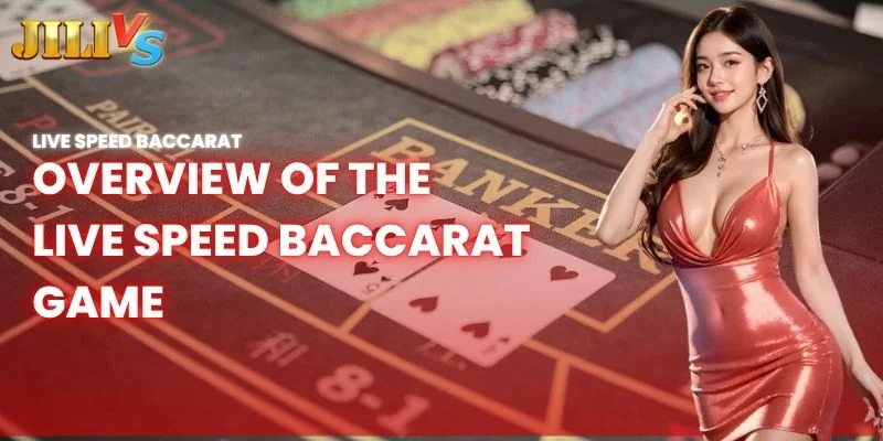 overview of the live speed ​​baccarat game